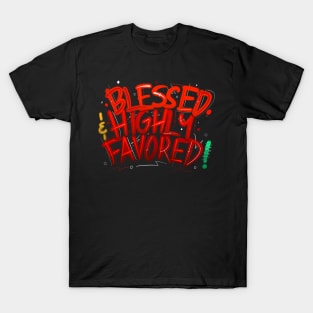 Blessed and Highly Favored Graffiti Tee T-Shirt